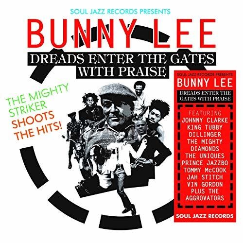 Bunny Lee: Soul Jazz Records Presents Bunny Lee: Dreads Enter the Gates With     The Mighty Striker Shoots the Hits - CD