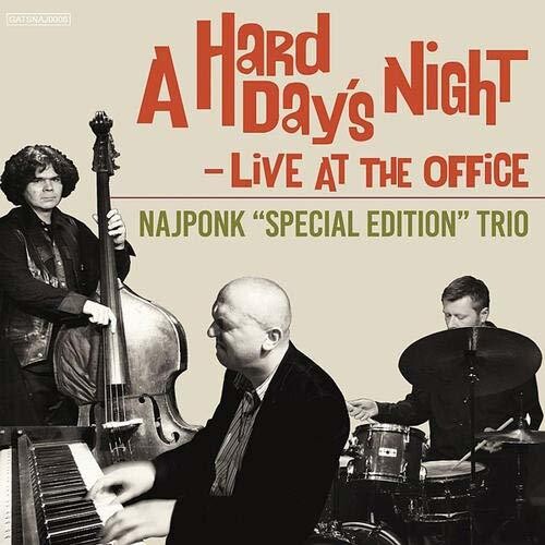 Najponk Trio: Hard Day's Night / Live at the Office - CD