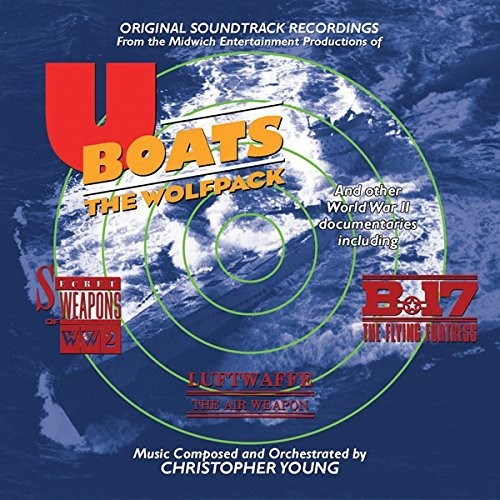 Christopher Young: U-Boats: The Wolfpack (Original Soundtrack Recordings) - CD