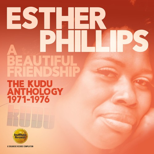 Esther Phillips: Beautiful Friendship: Kudu Anthology 1971-1976 - CD