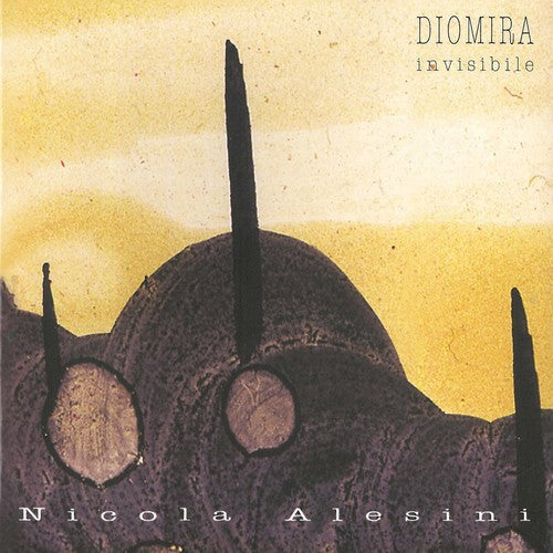 Alesini: Nicola Alesini: Diomira Invisibile - CD