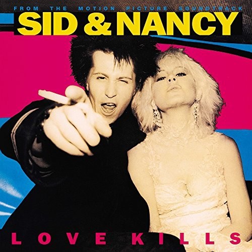 Various: Sid & Nancy: Love Kills (From the Motion Picture Soundtrack) - VINYL