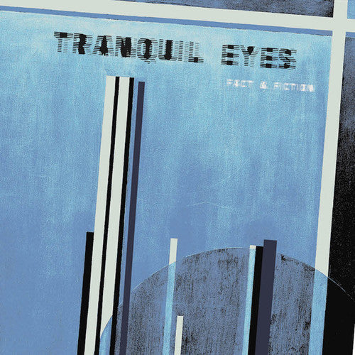Tranquil Eyes: Fact & Fiction { Record }