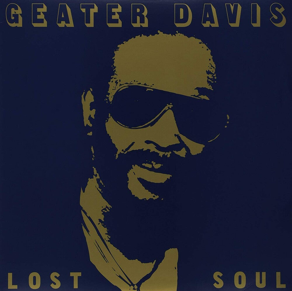 Geater Davis- Lost Soul [Download Included] ( LP )