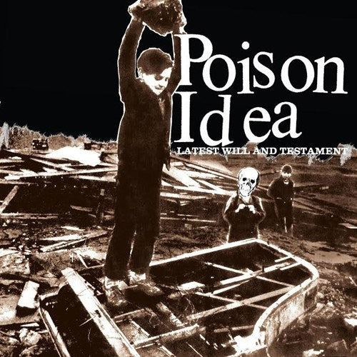 Poison Idea- Latest Will and Testament ( LP )