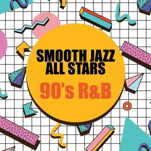 The Smooth Jazz All Stars: 90's R&B - CD