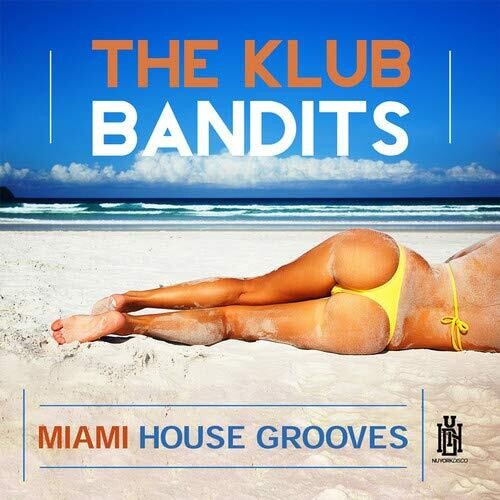 Klub Bandits: Miami House Grooves - COMPACT DISCS