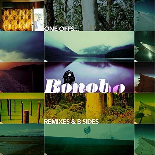 Bonobo: One Offs Remixes & B Sides { Record }