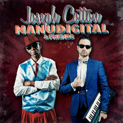 Manudigital: Manudigital Meets Joseph Cotton And Friends { Record }