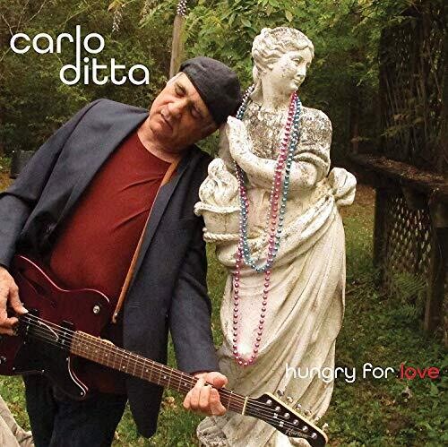 Carlo Ditta: Hungry for Love - COMPACT DISCS