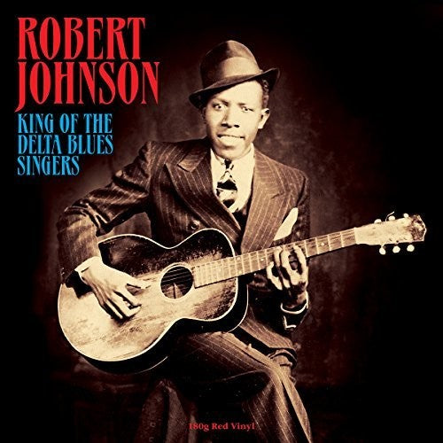 Robert Johnson: King Of The Delta Blues Singers { Record }