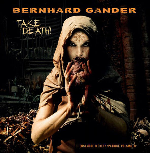 Bernhard Gander: Take Death { Record }