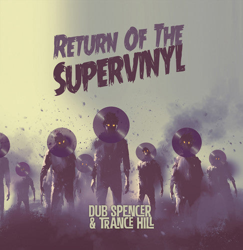 Dub Spencer & Trance Hill: Return Of The Supervinyl { Record }