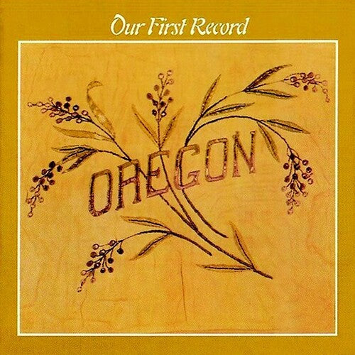 Oregon: Our First Record - CD
