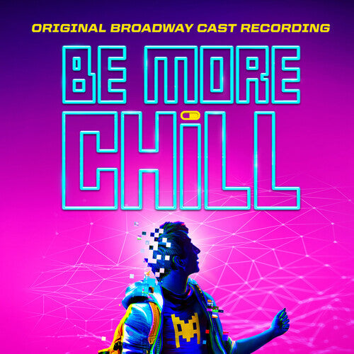 Joe Iconis: Be More Chill (Original Broadway Cast Recording) - CD