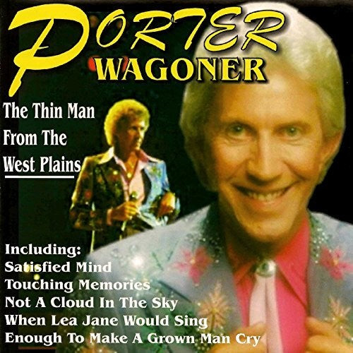 Porter Wagoner: The Thin Man from West Plains - COMPACT DISCS