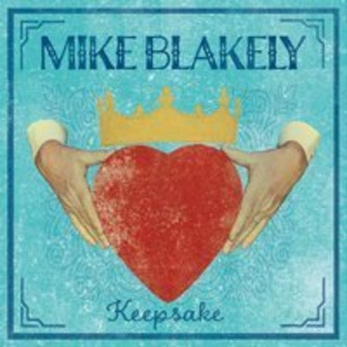Mike Blakely: Keepsake - COMPACT DISCS