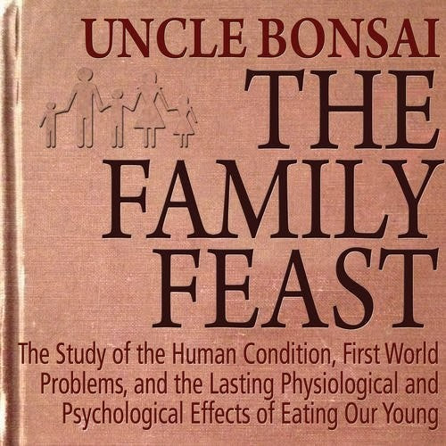 Uncle Bonsai: Family Feast - COMPACT DISCS