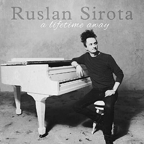 Ruslan Sirota: Lifetime Away - COMPACT DISCS