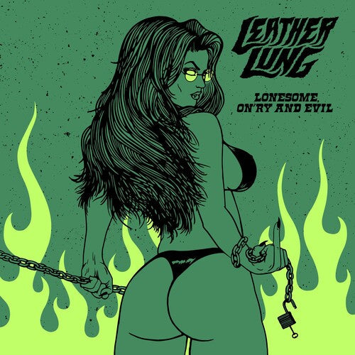 Leather Lung: Lonesome On'ry & Evil - VINYL