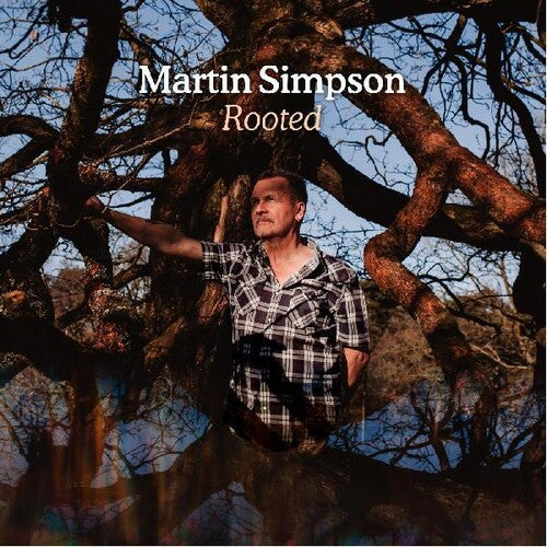 Martin Simpson: Rooted { Record }