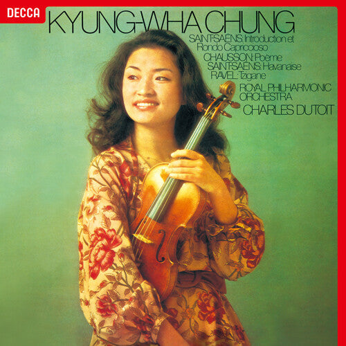 Chung Kyung-Wha: Saint-saens Chausson Ravel { Record }