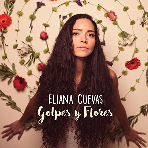 Eliana Cuevas: Golpes Y Flores - CD