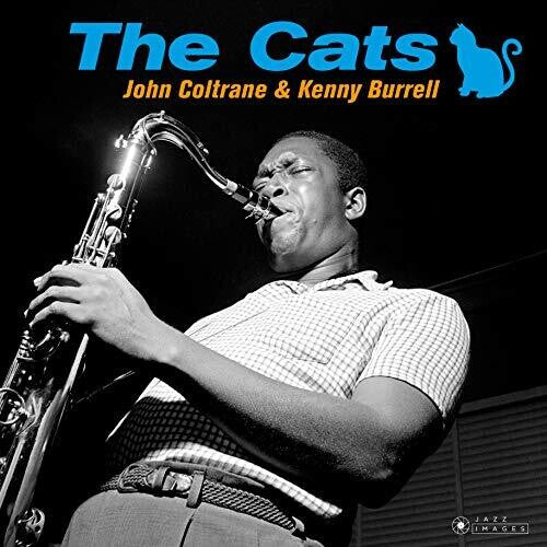 Coltrane, John / Burrell, Kenny: Cats [180-Gram Gatefold Vinyl] - VINYL