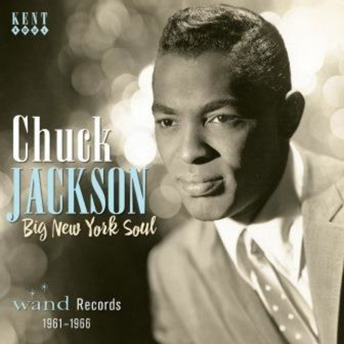 Chuck Jackson: Big New York Soul: Wand Records 1961-1966 - CD