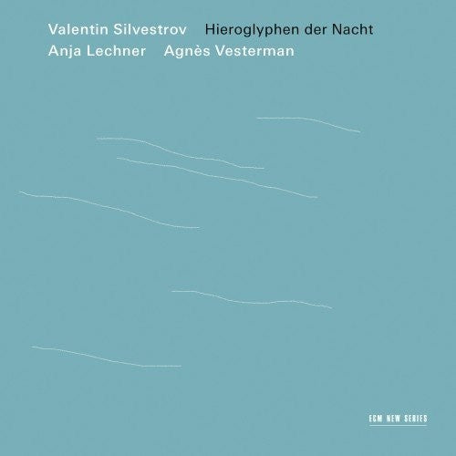Valentin Silvestrov: Hieroglyphen Der Nacht - COMPACT DISCS