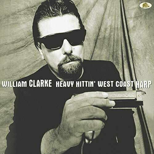 William Clarke- Heavy Hittin' West Coast Harp ( LP )