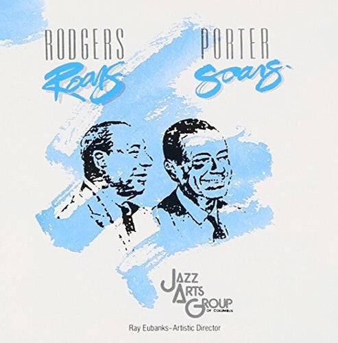 Jazz Arts Group: Rodgers Roars, Porter Soars - CD