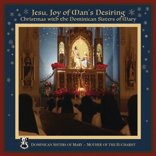 Dominican Sisters of Mary: Jesu Joy of Man's Desiring - COMPACT DISCS