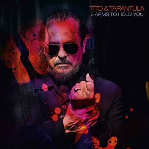 Tito & Tarantula: 8 Arms To Hold You - CD