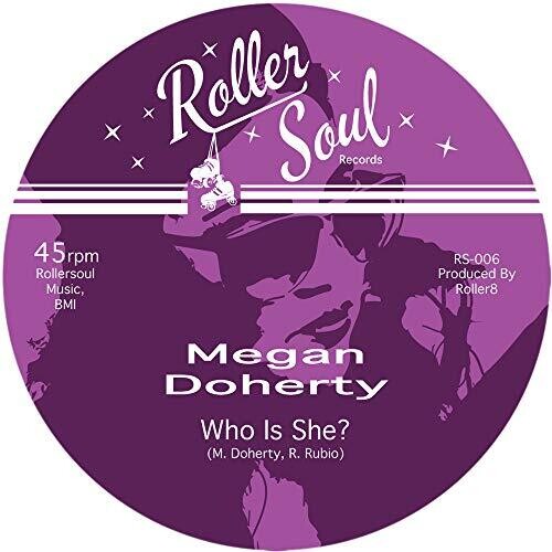 Megan Doherty: Who Is She? / Who Is She? (Dub) - 7-INCH SINGLE