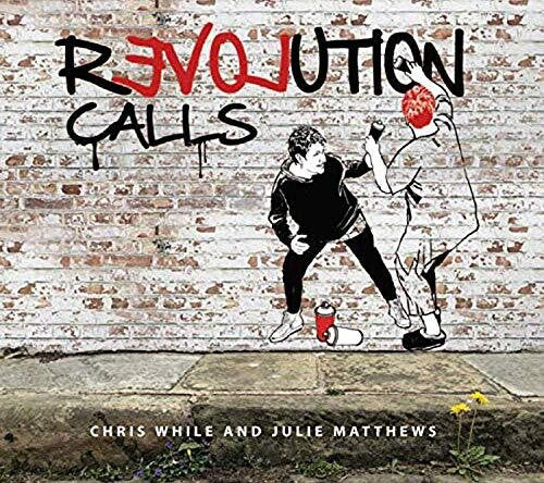 While, Chris / Matthews, Julie: Revolution Calls - COMPACT DISCS