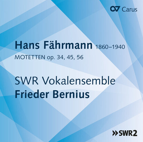 Fahrmann / Swr Vokalensemble Stuttgart / Bernius: Motets 34 / 45 / 56 - COMPACT DISCS
