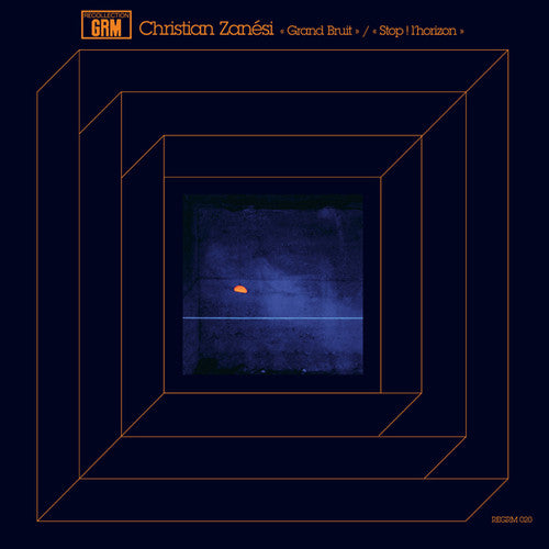 Christian Zanesi: Grand Bruit / Stop Horizon { Record }