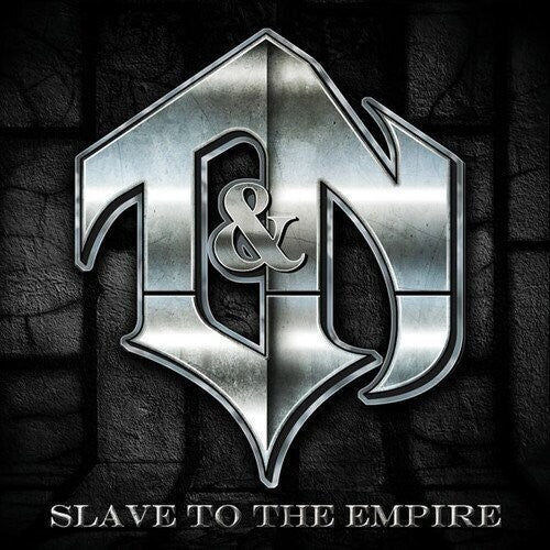 T&N: Slave To The Empire - CD