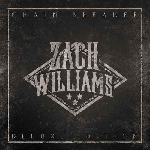 Zach Williams: Chain Breaker - COMPACT DISCS