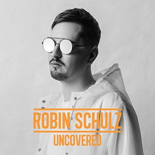 Robin Schulz: Uncovered - COMPACT DISCS