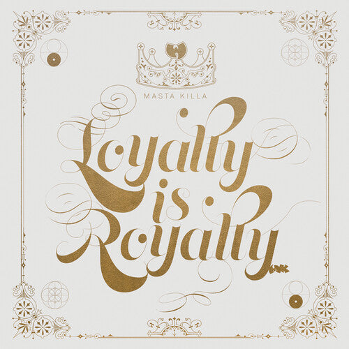 Masta Killa: Loyalty Is Royalty { Record }