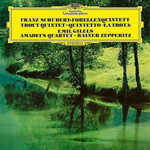Gilels / Amadeus Quartet: Piano Quintet in a D.667: The Trout / String Quart { Record }