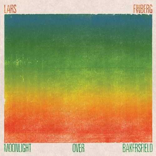 Lars Finberg- Moonlight Over Bakersfield ( LP )