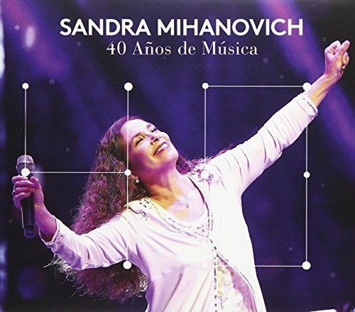 Sandra Mihanovich: 40 Anos De Musica - CD