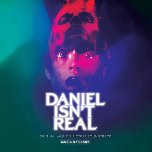 Clark: Daniel Isn’t Real (Original Motion Picture Soundtrack) - VINYL