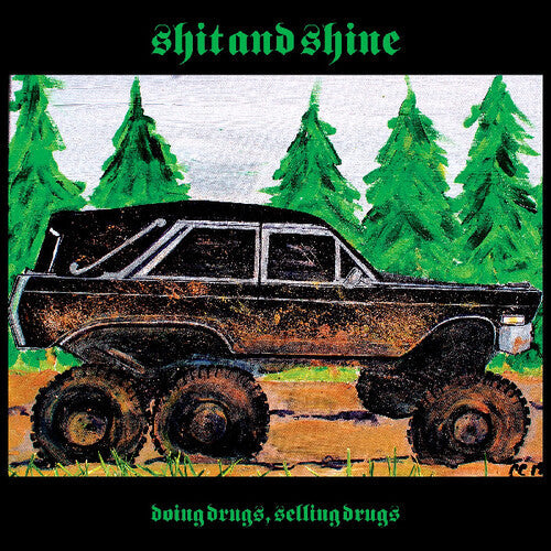 Shit & Shine: Doing Drugs, Selling Drugs { Record }