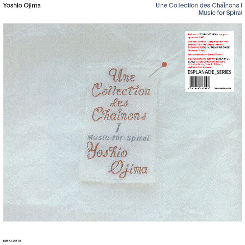 Yoshio Ojima: Une Collection des Chainons I: Music for Spiral { Record }