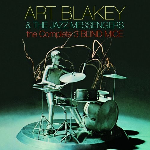 Blakey, Art / Jazz Messengers: Complete Three Blind Mice - CD