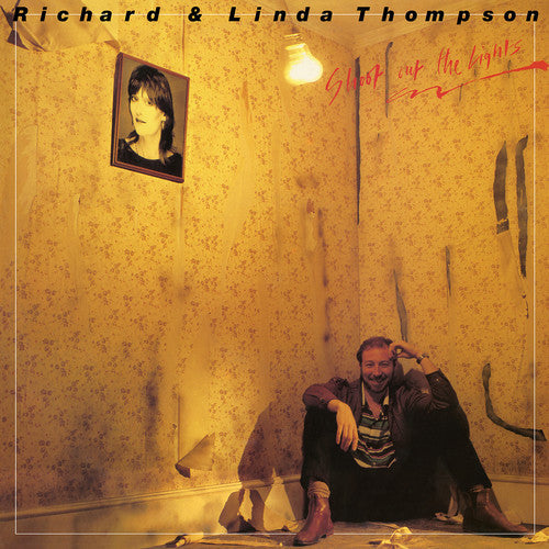 Richard Thompson & Linda: Shoot Out The Lights - VINYL